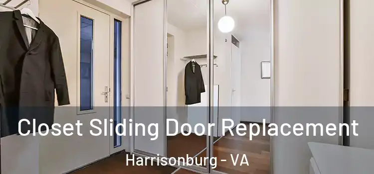 Closet Sliding Door Replacement Harrisonburg - VA