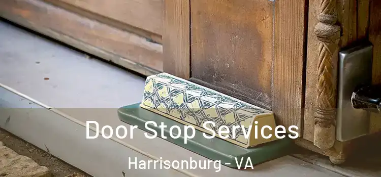 Door Stop Services Harrisonburg - VA