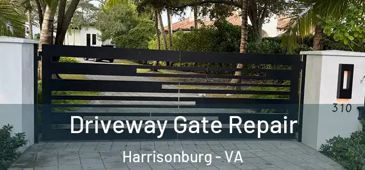 Driveway Gate Repair Harrisonburg - VA