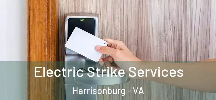 Electric Strike Services Harrisonburg - VA