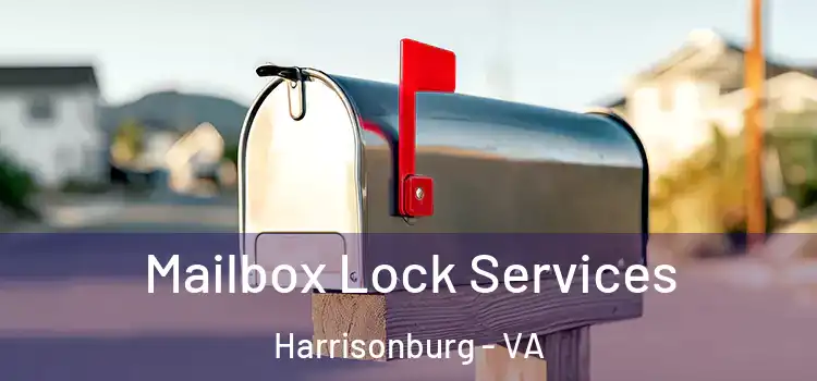 Mailbox Lock Services Harrisonburg - VA