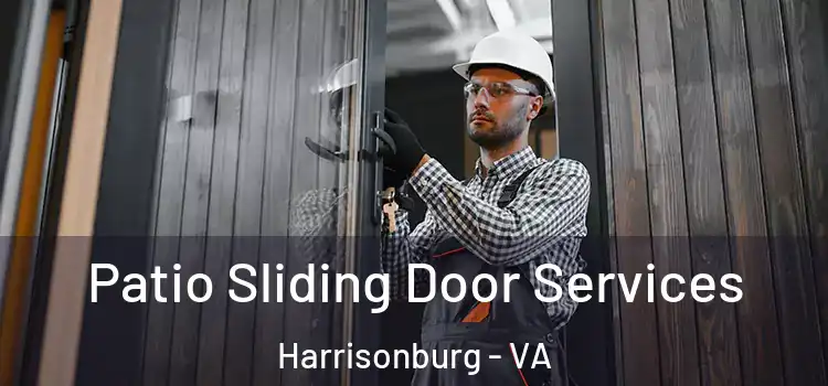 Patio Sliding Door Services Harrisonburg - VA