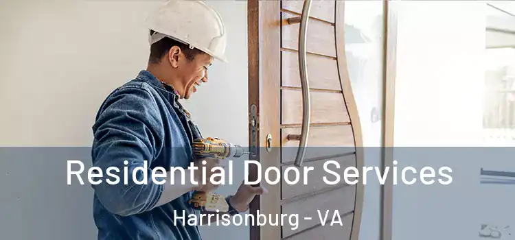 Residential Door Services Harrisonburg - VA
