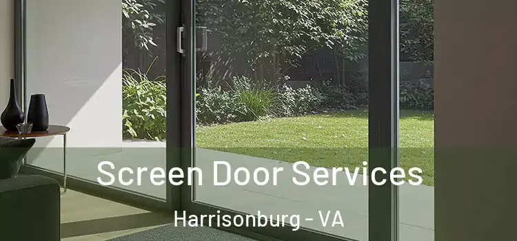 Screen Door Services Harrisonburg - VA