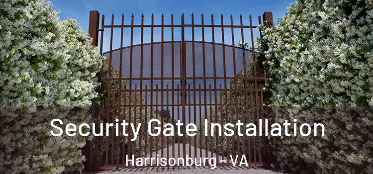 Security Gate Installation Harrisonburg - VA